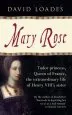Audiobook Mary Rose: Tudor Princess, Queen of France, the Extraordinary Life of Henry Viii'S Sister author David Loades