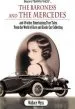 Audiobook The Baroness and the Mercedes: And 49 Other Entertaining True Tales From the World of Rare and Exotic car Collecting author Wyss Wally