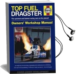 Top Fuel Dragster Manual: The Quickest and Fastest Racing Cars on the Planet! Audiobook download free by Dan Welberry