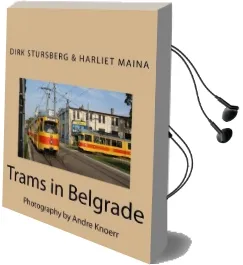 Trams in Belgrade: Photography by Andre Knoerr Audiobook download free by Dirk Stursberg