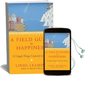 A Field Guide to Happiness: What i Learned in Bhutan About Living, Loving and Waking up Audiobook download free by Linda Leaming
