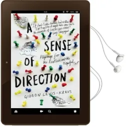 A Sense of Direction: Pilgrimage for the Restless and the Hopeful Audiobook download free by Gideon Lewis Kraus