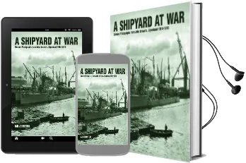 A Shipyard at war: Unseen Photographs From John Brown'S, Clydebank 1914 - 1918 Audiobook download free by Ian Johnston