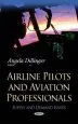 Audiobook Airline Pilots & Aviation Professionals: Supply & Demand Issues author Angela Dillinger