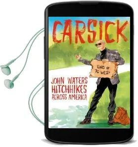 Carsick Audiobook download free by John Waters