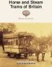 Audiobook Horse and Steam Trams of Britain author David Gladwin