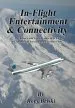 Audiobook In-Flight Entertainment & Connectivity: The History and Current State of Ifec in Commercial Aircraft and Executive Jets. author Rory Briski