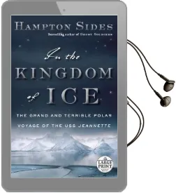 Large Print: In the Kingdom of ice Audiobook download free by Hampton Sides