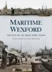 Audiobook Maritime Wexford: The Life of an Irish Port Town author Jack O'Leary