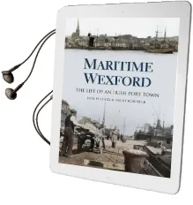 Maritime Wexford: The Life of an Irish Port Town Audiobook download free by Jack O'Leary