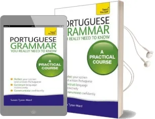 Portuguese Grammar you Really Need to Know: Teach Yourself Audiobook download free by Sue Tyson Ward