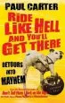 Audiobook Ride Like Hell and You'Ll get There: Detours Into Mayhem author Paul Carter