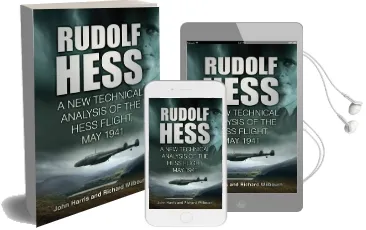 Rudolf Hess: A new Technical Analysis of the Hess Flight, may 1941 Audiobook download free by John Harris