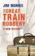 Audiobook The Great Train Robbery: A new History author Jim Morris