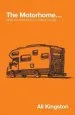 Audiobook The Motorhome...: What you Need to Know, Before you go author Ali Kingston