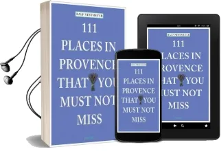 111 Places in Provence That you Must not Miss Audiobook download free by Ralf Nestmeyer