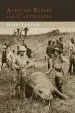 Audiobook African Rifles and Cartridges: The Experiences and Opinions of a Professional Ivory Hunter author John Taylor