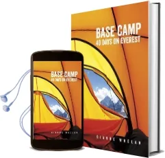 Base Camp: 40 Days on Everest Audiobook download free by Dianne Whelan