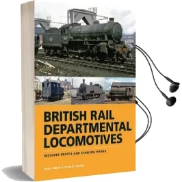 Br Departmental Locomotives 1948-68: Includes Depots and Stabling Points Audiobook download free by Dr. Paul Smith