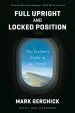 Audiobook Full Upright and Locked Position: The Insider'S Guide to air Travel author Mark Gerchick