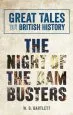 Audiobook Great Tales From British History: The Night of the dam Busters author W. B. Bartlett