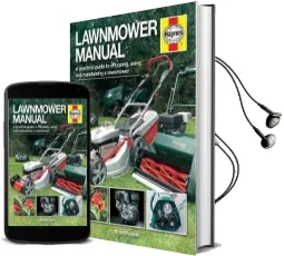 Lawnmower Manual: A Practical Guide to Choosing, Using and Maintaining a Lawnmower Audiobook download free by Brian Radam