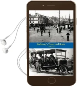 Rothesay'S Trams & Buses Audiobook download free by A. W. Brotchie