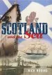 Audiobook Scotland and the sea: The Scottish Dimension in Maritime History author Nick Robins