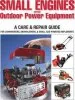 Audiobook Small Engines and Outdoor Power Equipment: A Care & Repair Guide for Lawn Mowers, Snowblowers & Small Gas-Powered Implements author Peter Hunn