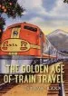 Audiobook The Golden age of Train Travel author Steve Barry