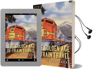 The Golden age of Train Travel Audiobook download free by Steve Barry