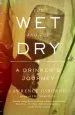 Audiobook The wet and the dry: A Drinker'S Journey author Lawrence Osborne