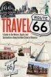 Audiobook Travel Route 66: A Guide to the History, Sights, and Destinations Along the Main Street of America author Jim Hinckley