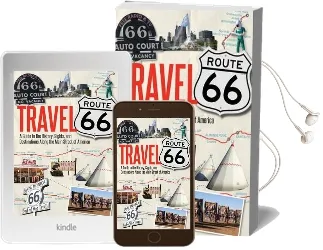 Travel Route 66: A Guide to the History, Sights, and Destinations Along the Main Street of America Audiobook download free by Jim Hinckley
