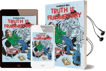 Truth is Fragmentary: Travelogues & Diaries Audiobook download free by Gabrielle Bell