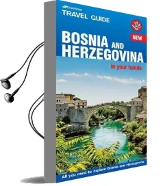Bosnia and Herzegovina in Your Hands: All you Need to Explore Bosnia and Herzegovina Audiobook download free by Jorg Heeskens