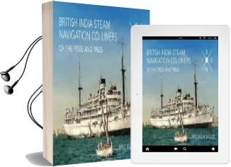 British India Steam Navigation co. Liners of the 1950'S and 1960'S Audiobook download free by William H. Miller