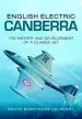 Audiobook English Electric Canberra: The History and Development of a Classic jet author Bruce Barrymore Halpenny