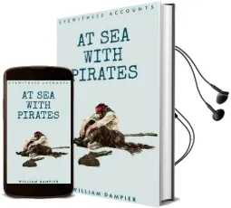 Eyewitness Accounts at sea With Pirates Audiobook download free by William Dampier