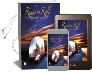 Ready to Roll: The Travel Trailer in America Audiobook download free by Arrol Gellner