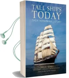 Tall Ships Today: Their Remarkable Story Audiobook download free by Nigel Rowe