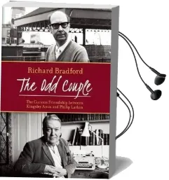 The odd Couple: The Curious Friendship Between Kingsley Amis and Philip Larkin Audiobook download free by Richard Bradford
