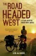 Audiobook The Road Headed West: A Cycling Adventure Through North America author Leon Mccarron
