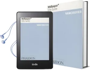 Wallpaper* City Guide Vancouver Audiobook download free by Wallpaper*