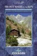Audiobook 100 hut Walks in the Alps: Routes for day Walks and Overnight Stays in France, Switzerland, Italy, Austria and Slovenia author Kev Reynolds