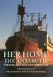 Audiobook Her Home, the Antarctic: The Royal Research Ship John Biscoe author Trevor Boult