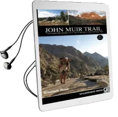 John Muir Trail: The Essential Guide to Hiking America'S Most Famous Trail Audiobook download free by Elizabeth Wenk