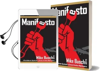 Manifesto: A Revolutionary Approach to General Aviation Maintenance Audiobook download free by Mike Busch A&P/Ia