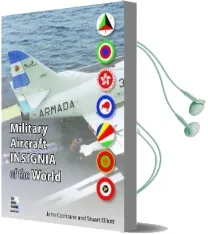 Military Aircraft Insignia of the World: A-K Audiobook download free by John Cochrane