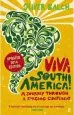 Audiobook Viva South America!: A Journey Through a Surging Continent author Oliver Balch